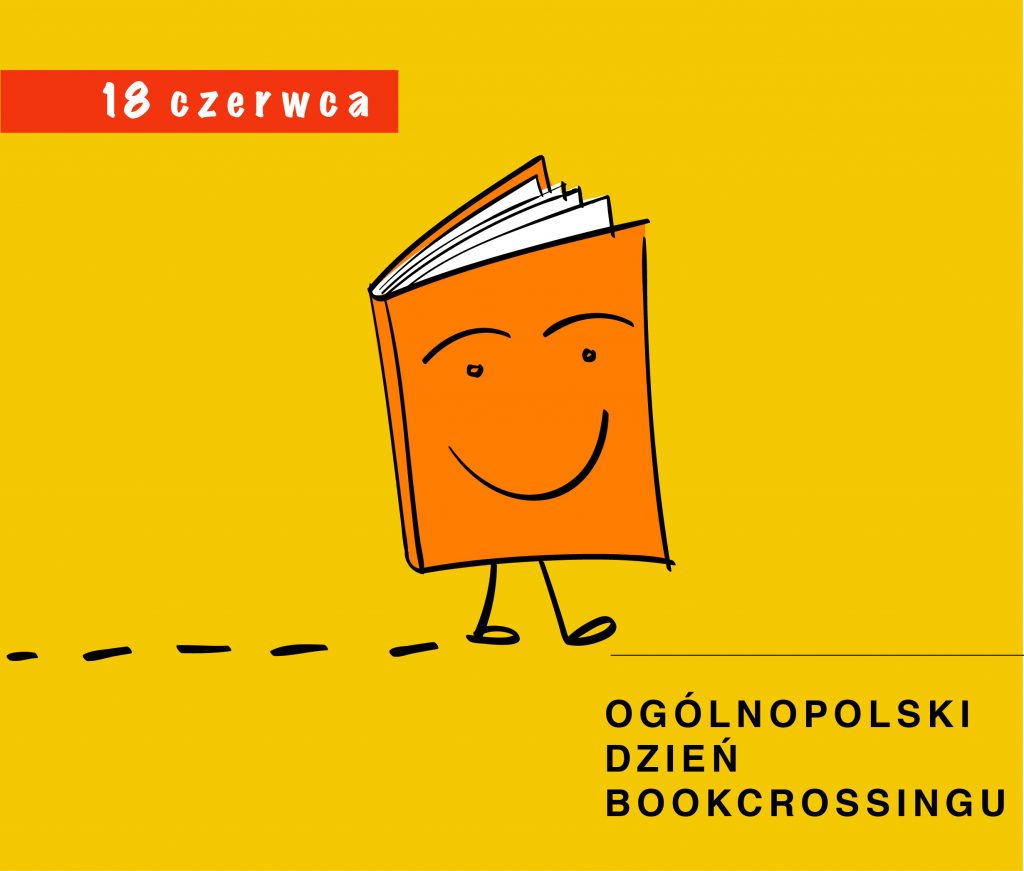 Plakat 18 czerwca Ogólnopolski Dzień Bookcrossingu, żółte tło z rysunkiem książki z uśmiechem