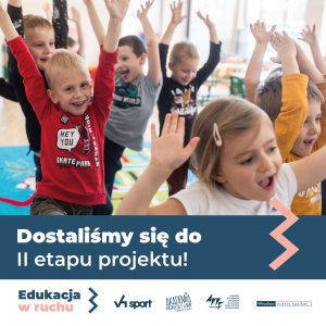 uśmiechnięte dzieci - plakat dostalismy się doo II etapu prpjektu!